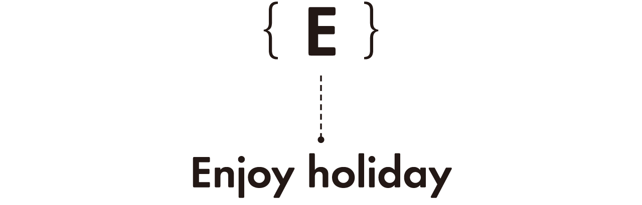 E Enjoy holiday