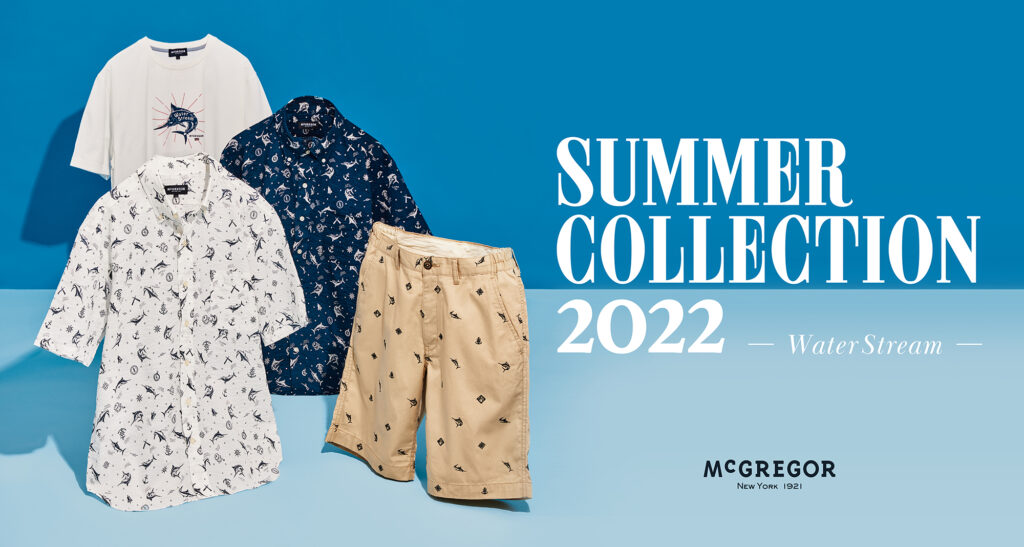 -MENS- 2022 SUMMER COLLECTION -MENS- 2022 SUMMER COLLECTION